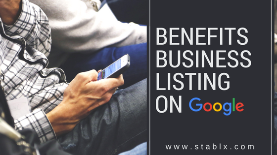 Benefits of Listing a Business Presence on Google My Business(GMB)